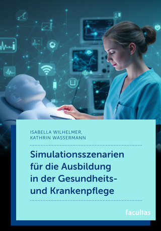 Simulationsszenarien für die Ausbildung in der Gesundheits- und Krankenpflege
