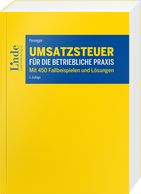 Umsatzsteuer f&uuml;r die betriebliche Praxis - Robert Pernegger