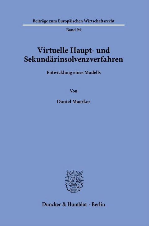 Virtuelle Haupt- und Sekund&auml;rinsolvenzverfahren - Daniel Maerker