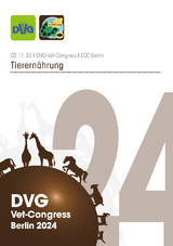 DVG Vet-Congress 2024 &ndash; Tierern&auml;hrung