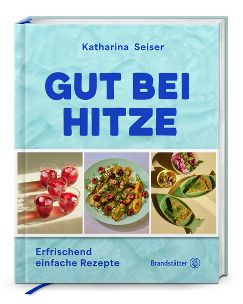Gut bei Hitze - Katharina Seiser
