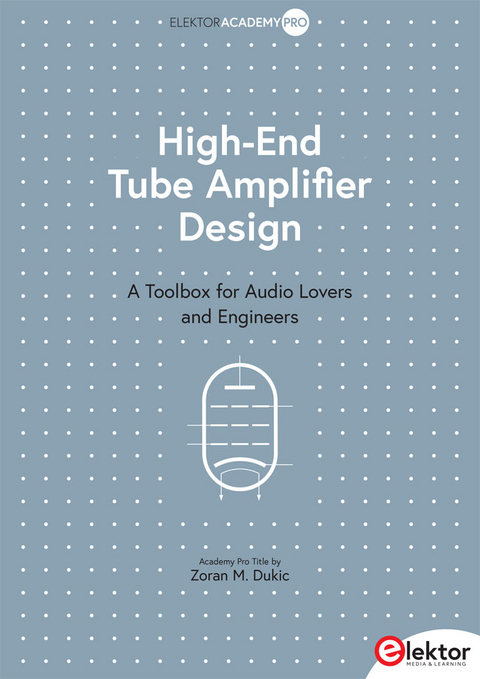 High-End Tube Amplifier Design - Zoran M. Dukic