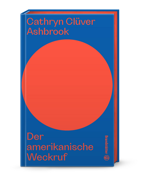 Der amerikanische Weckruf - Cathryn Clüver Ashbrook