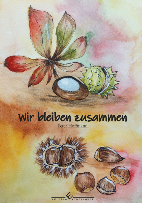 Wir bleiben zusammen - Peter Hoffmann