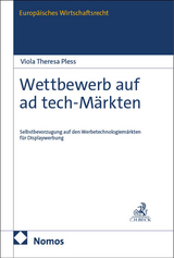 Wettbewerb auf ad tech-Märkten - Viola Theresa Pless