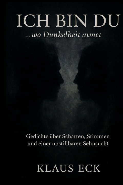 Ich bin du - Klaus Eck