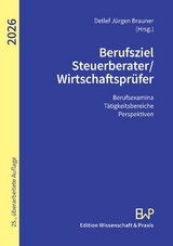 Berufsziel Steuerberater-Wirtschaftsprüfer 2026 - Brauner, Detlef Jürgen