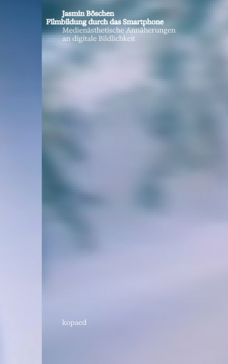 Filmbildung durch das Smartphone