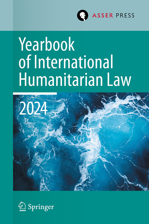 Yearbook of International Humanitarian Law, Volume 27, 2024 - 
