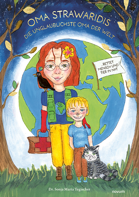 Oma Strawaridis &ndash; die unglaublichste Oma der Welt - Dr. Sonja Maria Tegischer