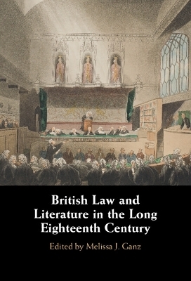 British Law and Literature in the Long Eighteenth Century - 