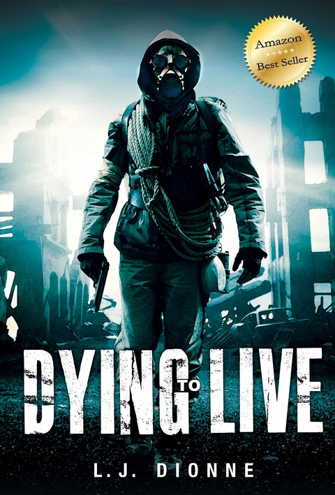 Dying to Live - L.J. Dionne