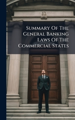 Summary Of The General Banking Laws Of The Commercial States