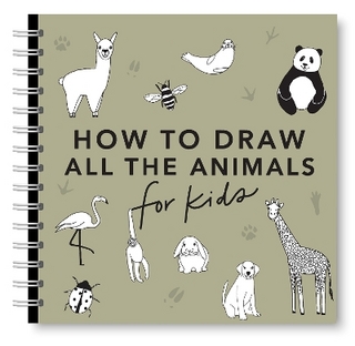 All the Animals: How to Draw Books for Kids with Dogs, Cats, Lions, Dolphins, and More