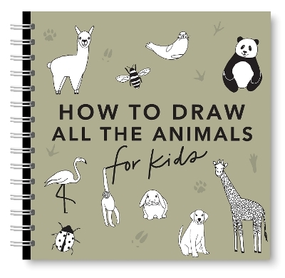 All the Animals: How to Draw Books for Kids with Dogs, Cats, Lions, Dolphins, and More - Alli Koch