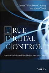 True Digital Control - C. James Taylor, Peter C. Young, Arun Chotai