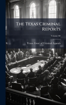 The Texas Criminal Reports - 