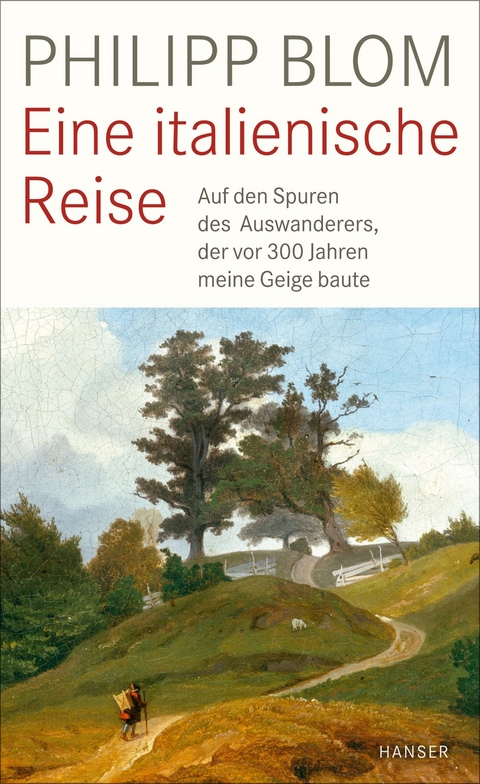Eine italienische Reise - Philipp Blom