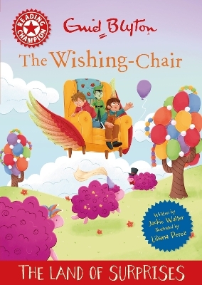 Reading Champion: The Wishing-Chair: The Land of Surprises