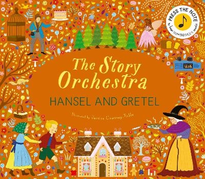 The Story Orchestra: Hansel and Gretel
