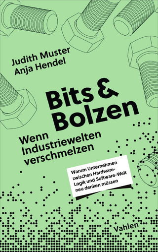 Bits und Bolzen - Wenn Industriewelten verschmelzen
