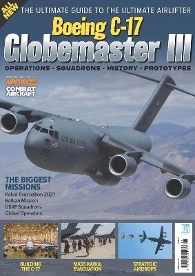 C-17 Globemaster: America&rsquo;s Airlifter for 21st Century - Tim Ripley