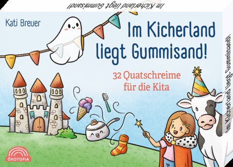 Im Kicherland liegt Gummisand! - Kati Breuer