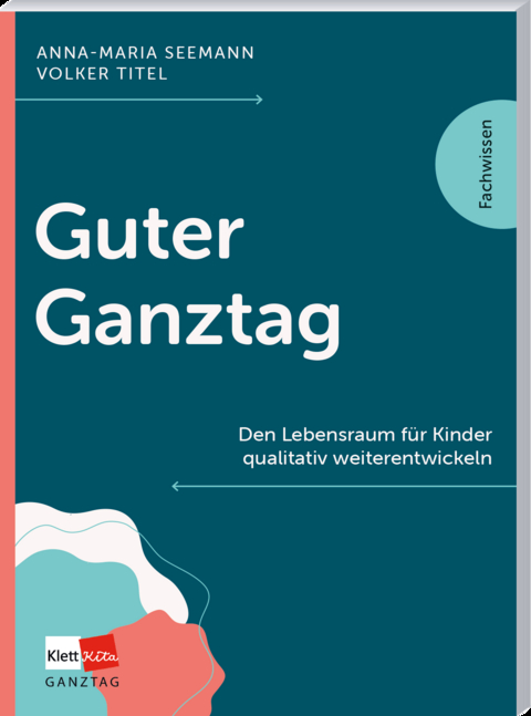 Guter Ganztag - Anna-Maria Seemann, Volker Titel