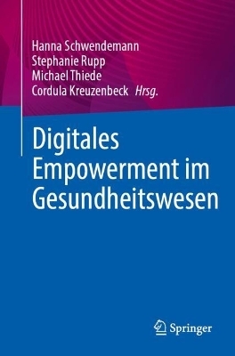 Digitales Empowerment im Gesundheitswesen - 