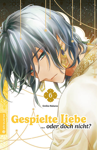 Gespielte Liebe … oder doch nicht? 06