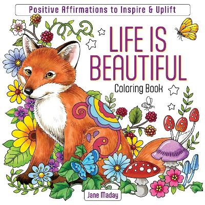 Life Is Beautiful Coloring Book - Jane Maday