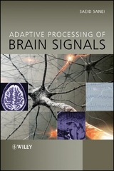 Adaptive Processing of Brain Signals - Saeid Sanei