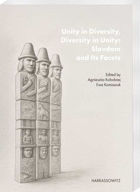 Unity in Diversity, Diversity in Unity: Slavdom and Its Facets - 