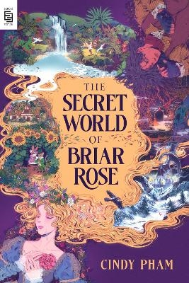 The Secret World of Briar Rose - Cindy Pham
