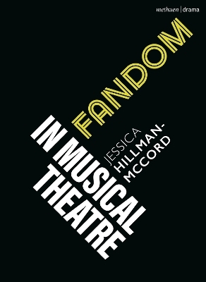 Fandom in Musical Theatre - Jessica Hillman-McCord