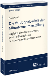Die Verdoppelbarkeit der Mitunternehmerstellung - Dario Wind