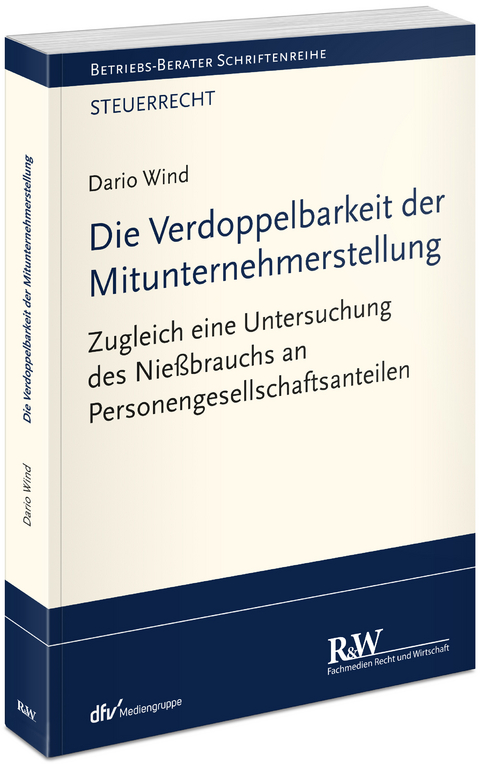 Die Verdoppelbarkeit der Mitunternehmerstellung - Dario Wind