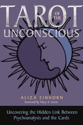 Tarot of the Unconscious - Aliza Einhorn