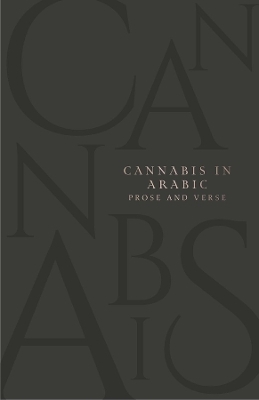 Cannabis in Arabic Verse and Prose
