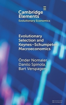 Evolutionary Selection and Keynes&ndash;Schumpeter Macroeconomics - &Ouml;nder Nomaler, Danilo Spinola, Bart Verspagen