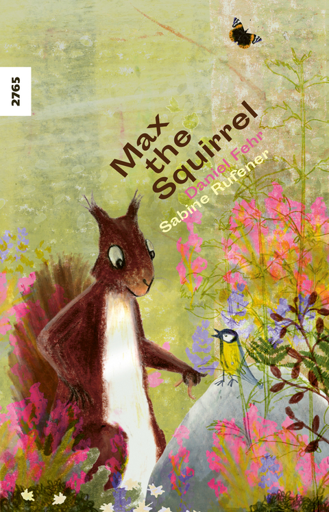 Max the Squirrel - Daniel Fehr, Sabine Rufener