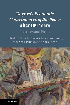 Keynes's Economic Consequences of the Peace after 100 Years - 