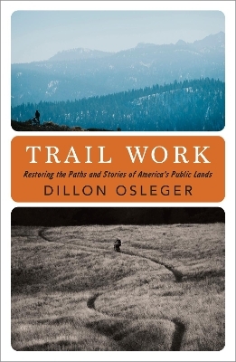 Trail Work - Dillon Osleger