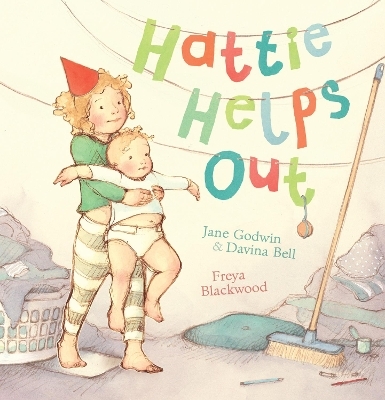 Hattie Helps Out - Jane Godwin, Davina Bell