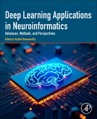 Deep Learning Applications in Neuroinformatics - 