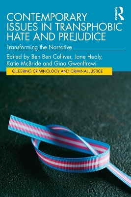 Contemporary Issues in Transphobic Hate and Prejudice
