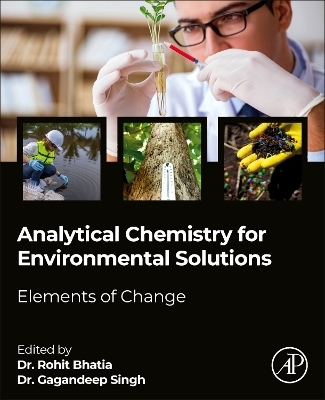 Analytical Chemistry for Environmental Solutions - Rohit Bhatia, Gagandeep Singh