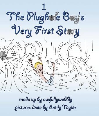 The Plughole Boy's Very First Story - Aubrey Waddy