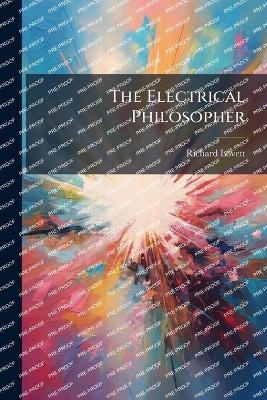 The Electrical Philosopher - Richard Lovett