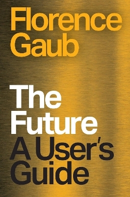 The Future - Florence Gaub